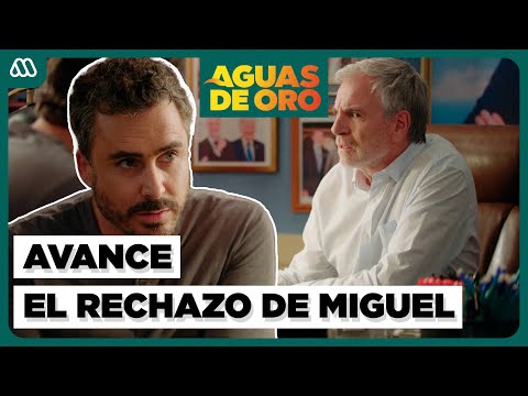 AVANCE Capítulo 83 | Miguel rechazó la propuesta de Carlos | Aguas de Oro