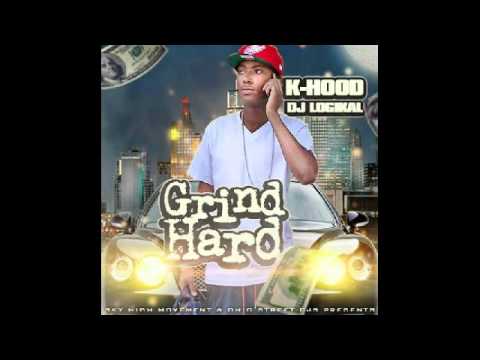 K-Hood x Dj Logikal - Grind Hard intro
