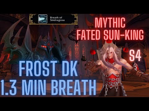 Season 4 Frost DK (BoS) vs Mythic Fated Sun King World of Warcraft Frost Death Knight 9.3 WoW SL S4