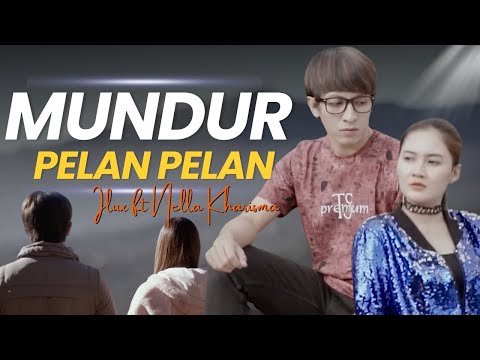 Nella Kharisma Feat Ilux Id - Mundur pelan Pelan (Official Music Video)