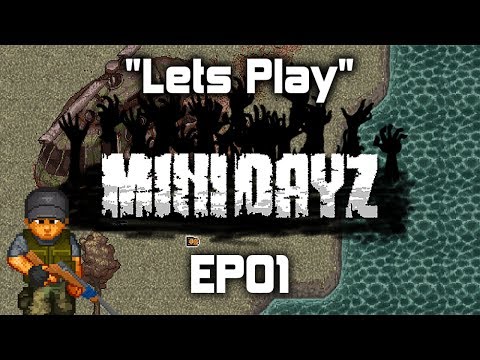 Lets Play | Mini Dayz | EP01 - YouTube