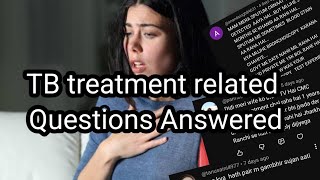 TB treatment related Questions Answered| Tuberculosis Q &A| Colours of life .