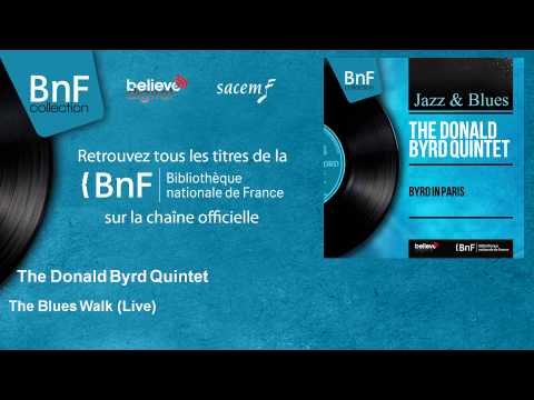 The Donald Byrd Quintet - The Blues Walk - Live - feat. Bobby Jaspar