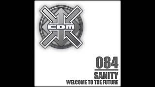 Sanity - Welcome to the Future (Extended Mix)