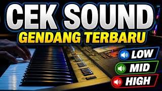 Download lagu CEK SOUND DANGDUT GENDANG TERBARU LOW MID HIGH mp3 Download lagu CEK SOUND DANGDUT GENDANG TERBARU LOW MID HIGH mp3