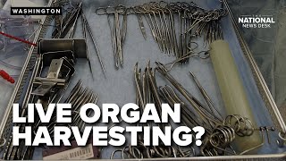 'Unethical': HHS report reveals organ harvesting while patients still show signs of life