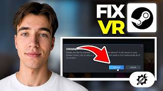How To Fix Steam VR Games Not Launching 2026 | Step By Step