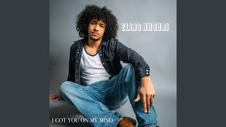 I Got You on My Mind