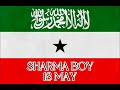 Sharma Boy Somaliland 18 May (Official Audio)