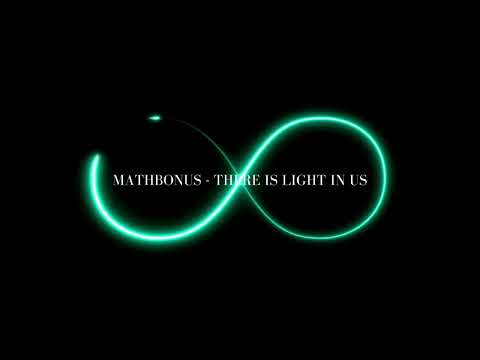 1 hour // mathbonus - there is light in us