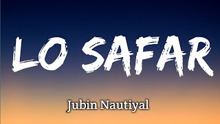 Download lagu Lo Safar Shuru Ho Gaya Humsafar Tu Ho Gaya (Lyrics) | Jubin Nautiyal | Lyrics Land mp3