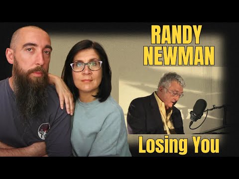 Randy Newman – Losing You (REAKTION) mit meiner Frau