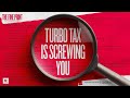 How TurboTax is SCREWING You | The Fine Print