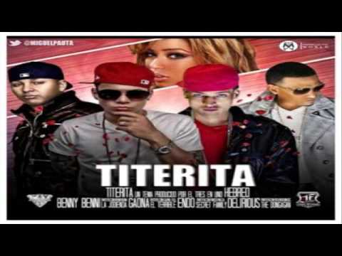 Titerita - Delirious Ft. Endo,Benny Benni & Gaona Prod. By Azziz "El Maestro" Diciembre 2012