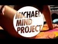 Michael Mind Project Ft. Dante Thomas - Feeling ...
