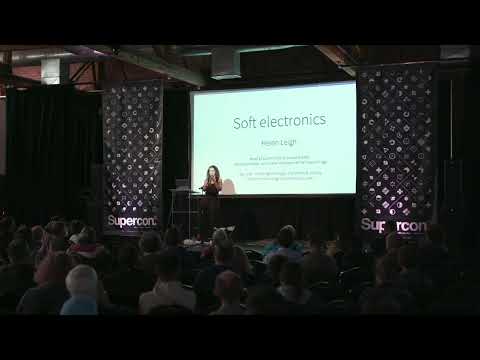 Hackaday Supercon 2022: Helen Leigh - Soft Electronics