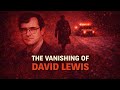 The Man Who Died Twice | The Vanishing of David Lewis