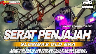 Download lagu DJ SERAT PENJAJAH  SLOWBASS STYLE oLD ERA X HADRODUTT    RIKI VAM mp3