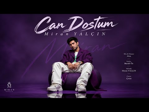 CAN DOSTUM - Miran YALÇIN | Offical TRACK |