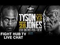 MIKE TYSON VS ROY JONES JR - EVERYTHING YOU NEED TO KNOW - FIGHT HUB LIVE CHAT