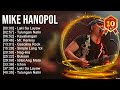 Mike Hanopol 2023 MIX Top 10 Best Songs Greatest Hits Full Album