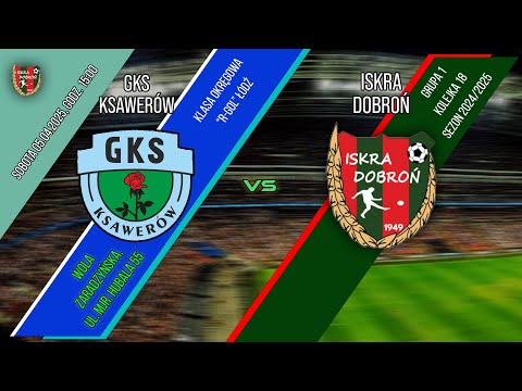 GKS KSAWERÓW - ISKRA DOBROŃ