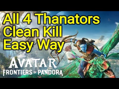 All 4 Thanators Locations Clean Kill Easy Way Avatar Frontiers of Pandora