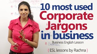10 most used Corporate Jargons in the business world – Business English Lesson