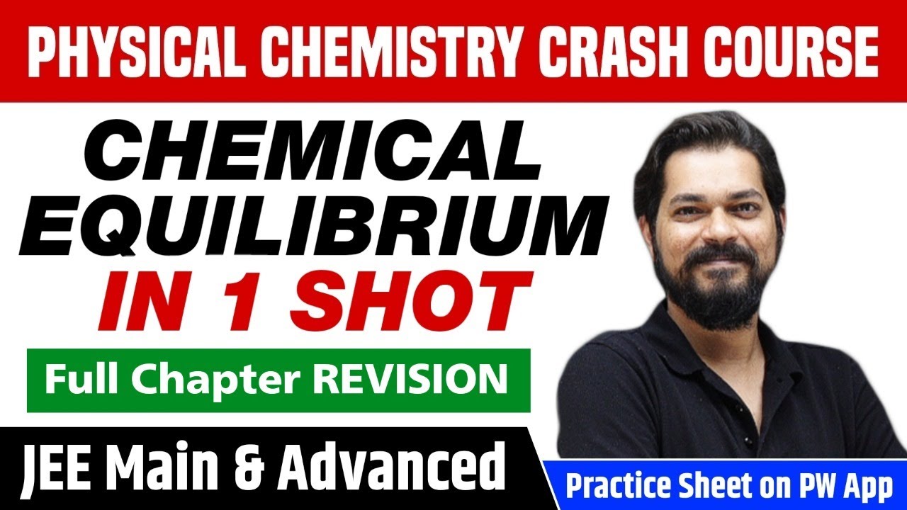 CHEMICAL EQUILIBRIUM in One Shot - Full Chapter Revision | Class 11 | JEE Main