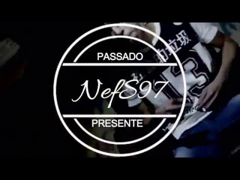 NESF97 - Passado/Presente (prod: Dude-prodz .Studio:RNT )