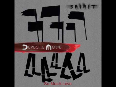 Depeche Mode - So Much Love (Spirit 2017)