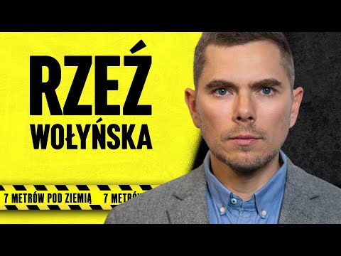 Co naprawdę wydarzyło się na Wołyniu 80 lat temu? | 7 metrów pod ziemią