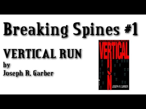 Breaking Spines #1 - "Vertical Run" by Joseph R. Garber