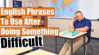 I Survived! 8 English Phrases to Use After Difficult Situations
