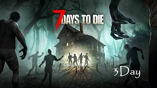 【7Days to die】リベンジS3　Day3