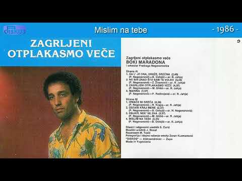 Boza Besirevic (Boki Maradona) - Mislim na tebe - (Audio 1986)