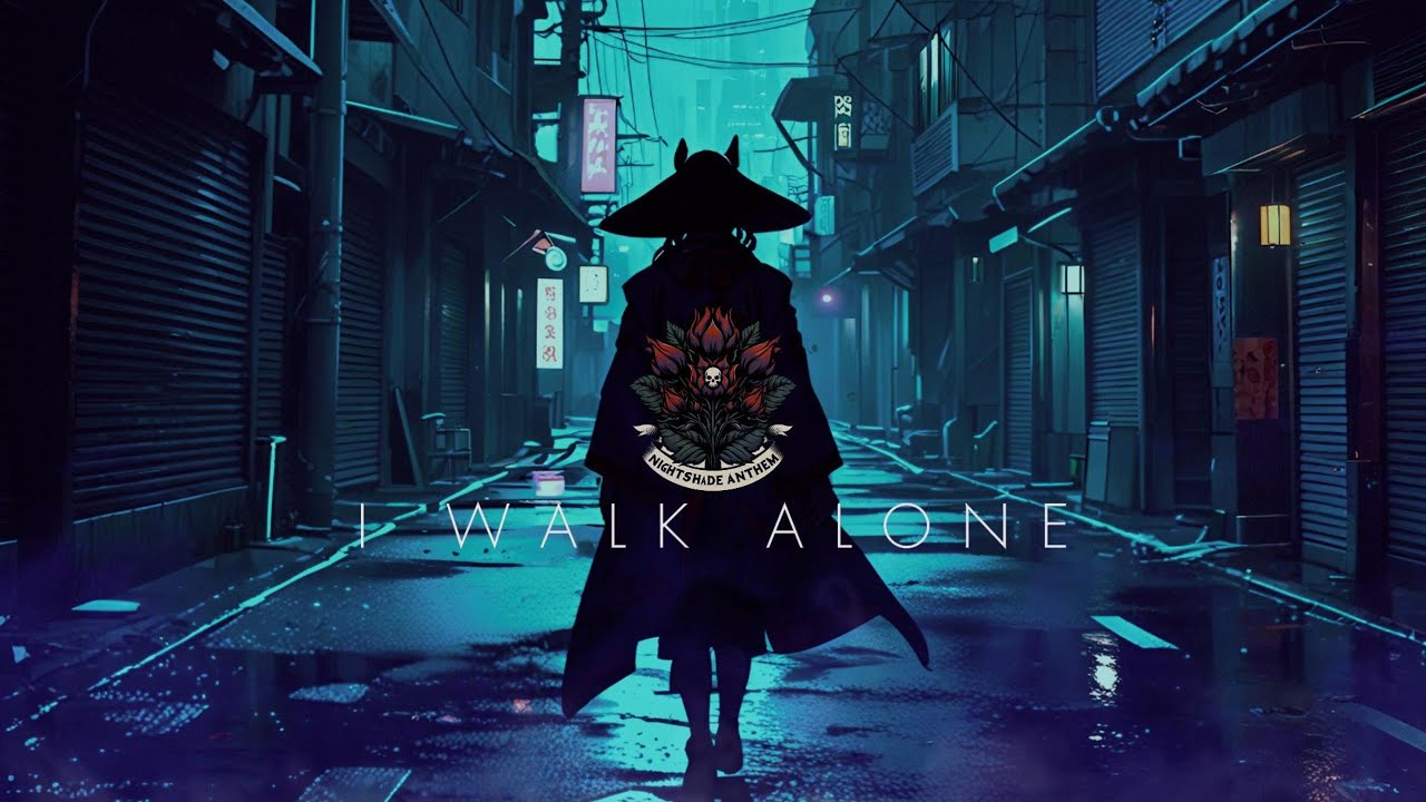 Nightshade Anthem - I Walk Alone