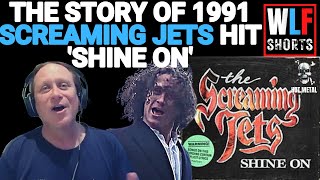 The story behind 1991 Screaming Jets hit &quot;Shine On&quot; | WLF Rock Shorts #44