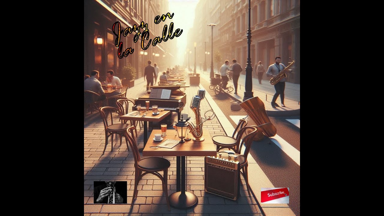 JAZZ EN LA CALLE & RELAX & MUSICA
