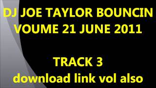 DJ JOE TAYLOR BOUNCIN VOL 21 TRACK 3