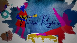 Natural Rhythm Music Video