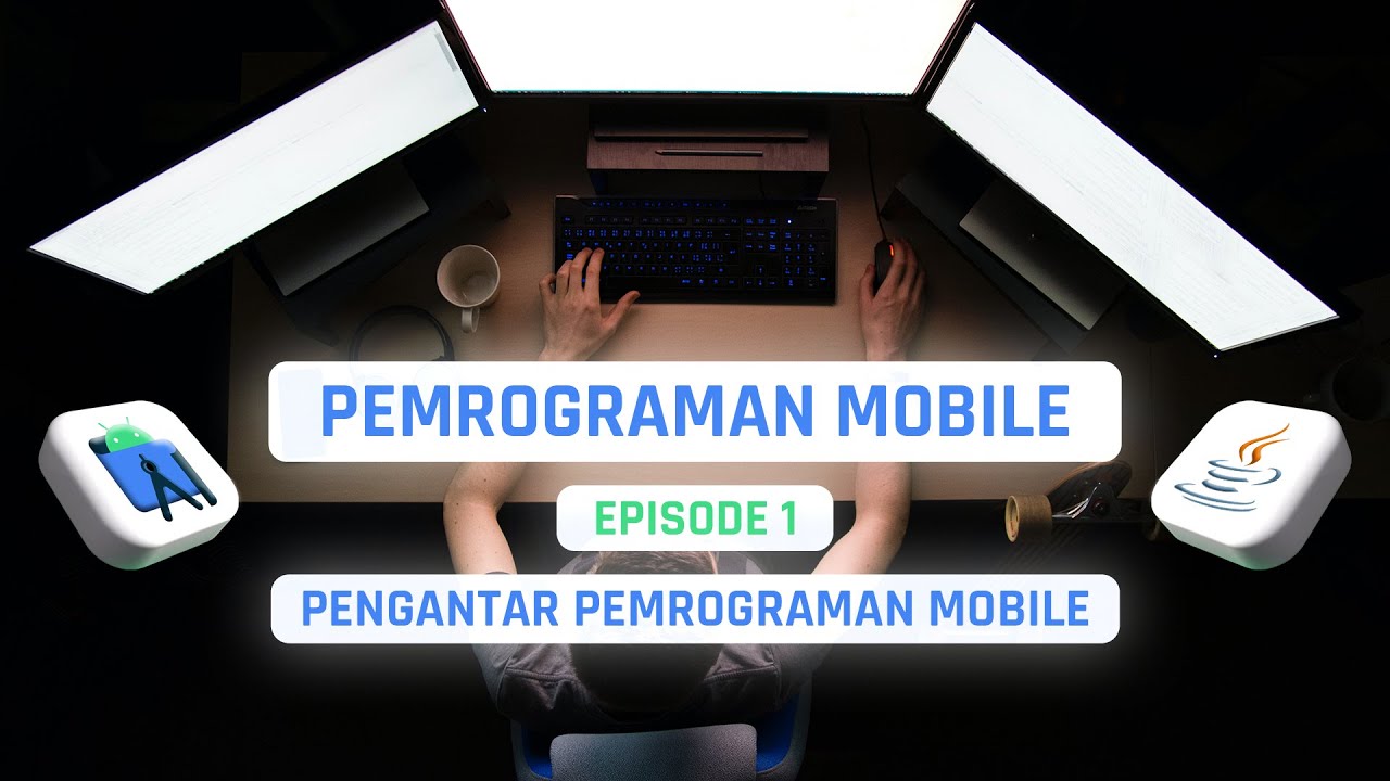 #1 Pengantar Pemrograman Mobile