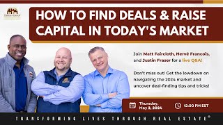 Live Q&A: How To Find Deals & Raise Capital in Today