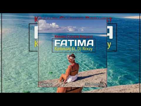 •••DJ RiixzY Ft Kammani - Fatima [Slee Beat 2019]•••