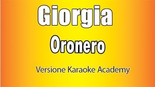 Giorgia - Oronero (Versione Karaoke Academy Italia)