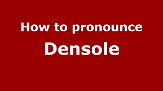 How to pronounce Densole