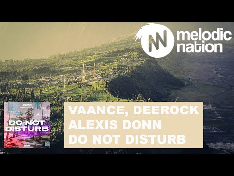 Vaance, Deerock, Alexis Donn - Do Not Disturb