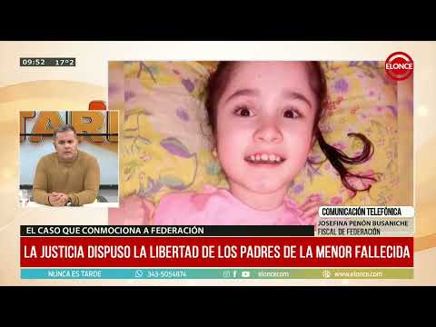 Detalles del caso que investiga la muerte de Luana en Federación - Josefina Penón 07/04/26