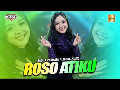 Sabila Permata ft Ageng Music - Roso Atiku (Official Live Music)