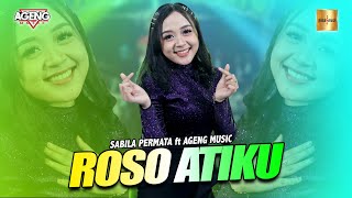 Download lagu Sabila Permata ft Ageng Music - Roso Atiku ( Live Music) mp3